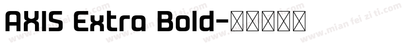 AXIS Extra Bold字体转换